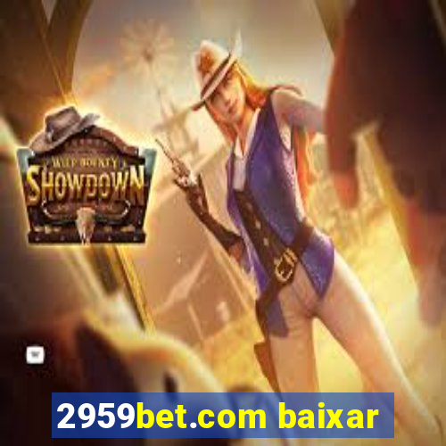 2959bet.com baixar